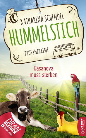 Hummelstich – Casanova muss sterben von Schendel,  Katharina