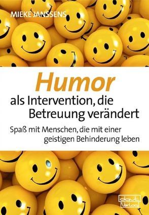 Humor als Intervention, die Betreuung verändert von Janssens,  Mieke
