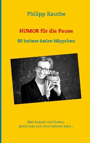 Humor für die Pause von Kauthe,  Philipp