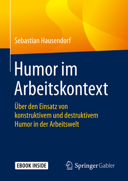 Humor im Arbeitskontext von Hausendorf,  Sebastian