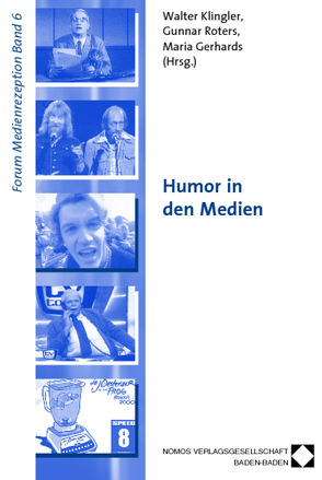 Humor in den Medien von Gerhards,  Maria, Klingler,  Walter, Roters,  Gunnar