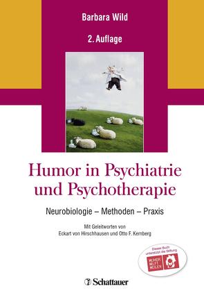 Humor in Psychiatrie und Psychotherapie von Hirschhausen,  Eckart von, Kernberg,  Otto F., Wild,  Professor Barbara