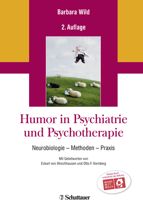 Humor in Psychiatrie und Psychotherapie von Hirschhausen,  Eckart von, Kernberg,  Otto F., Wild,  Barbara