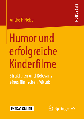 Humor und erfolgreiche Kinderfilme von Nebe,  André F.