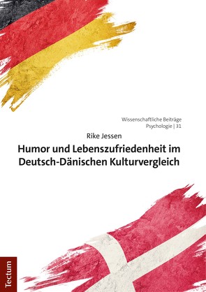 Humor und Lebenszufriedenheit im Deutsch-Dänischen Kulturvergleich von Jessen,  Rike