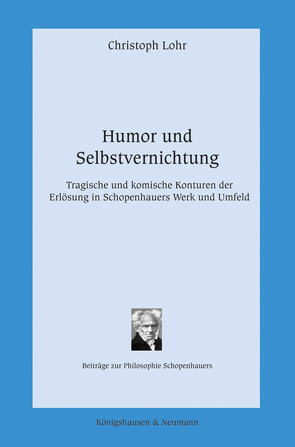 Humor und Selbstvernichtung von Lohr,  Christoph