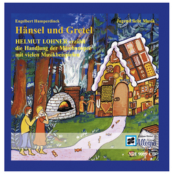 Humperdincks Oper „Hänsel und Gretel“ von Humperdinck,  Engelbert