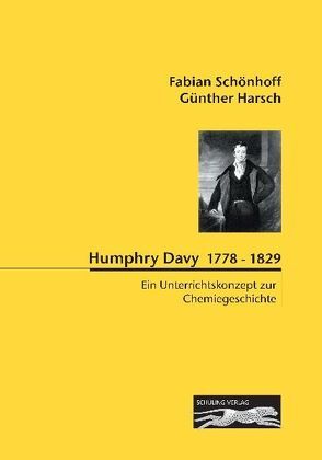 Humphry Davy 1778-1829 von Harsch,  Guenther, Schönhoff,  Fabian