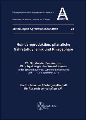 Humusreproduktion, pflanzliche Nährstoffdynamik und Rhizosphäre von Augustin,  Jürgen, Merbach,  Wolfgang, Ruppel,  Silke
