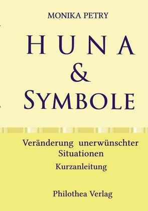 HUNA & SYMBOLE von Petry,  Monika