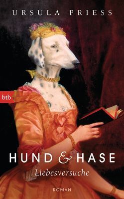 Hund & Hase – Liebesversuche von Priess,  Ursula