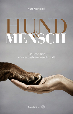 Hund & Mensch von Kotrschal,  Kurt