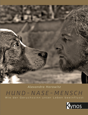 Hund-Nase-Mensch von Horowitz,  Alexandra