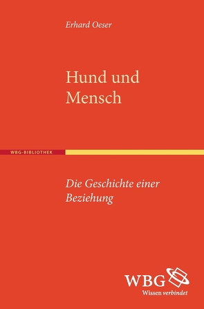 Hund und Mensch von Oeser,  Erhard