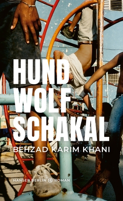 Hund, Wolf, Schakal von Karim Khani,  Behzad