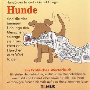 Hunde von Gunga,  Gernot, Jendral,  Hansjürgen
