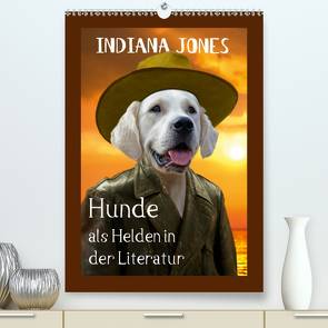 Hunde als Helden in der Literatur (Premium, hochwertiger DIN A2 Wandkalender 2020, Kunstdruck in Hochglanz) von Stoerti-md