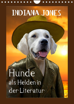 Hunde als Helden in der Literatur (Wandkalender 2022 DIN A4 hoch) von Stoerti-md