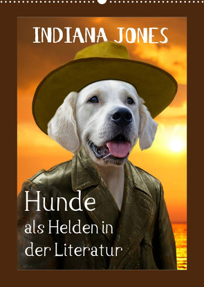 Hunde als Helden in der Literatur (Wandkalender 2023 DIN A2 hoch) von Stoerti-md