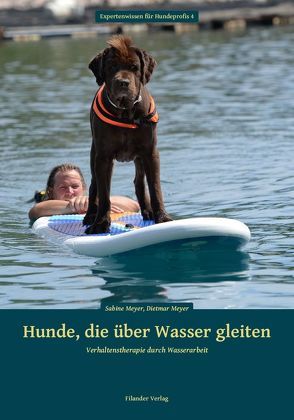 Hunde, die über Wasser gleiten von Meyer,  Dietmar, Meyer,  Sabine