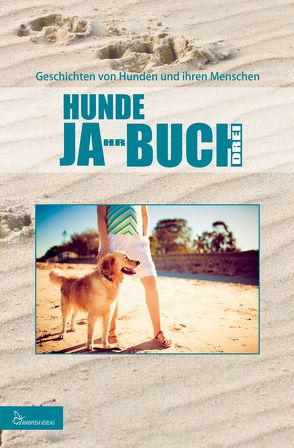 HUNDE JA-HR-BUCH DREI von Verlag,  Mariposa
