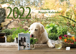 Hunde Rezept-Kalender 2022 von Esch-Völkel,  Sylvia