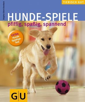 Hunde-Spiele von Eilert-Overbeck,  Brigitte