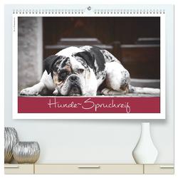 Hunde-Spruchreif (hochwertiger Premium Wandkalender 2024 DIN A2 quer), Kunstdruck in Hochglanz von Hundeimpressionen Anja Kiefer,  ©