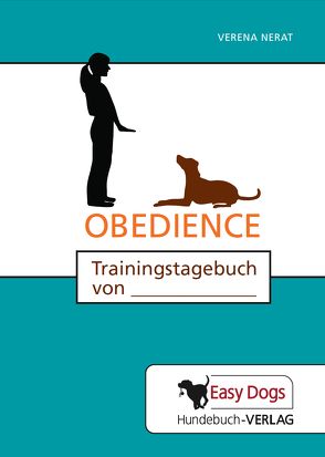 Hunde-Trainingstagebuch Obedience von Matten,  Claudia, Nerat,  Verena