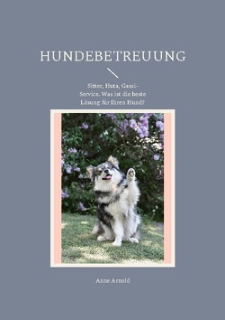 Hundebetreuung von Arnold,  Anne