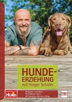 Hundeerziehung mit Holger Schüler von Schüler,  Holger