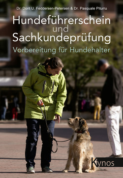 Hundeführerschein und Sachkundeprüfung von Feddersen-Petersen,  Dr. Dorit Urd, Piturru,  Dr. Pasquale