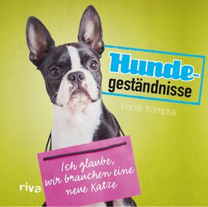 Hundegeständnisse von Trompka,  Hansi