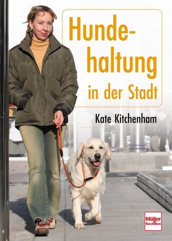 Hundehaltung in der Stadt von Kitchenham-Ode,  Kate