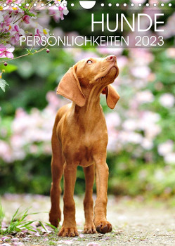 Hundepersönlichkeiten (Wandkalender 2023 DIN A4 hoch) von dogARTig