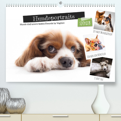Hundeportraits, Hunde sind unsere besten Freunde by VogtArt (Premium, hochwertiger DIN A2 Wandkalender 2023, Kunstdruck in Hochglanz) von VogtArt