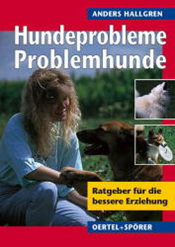Hundeprobleme – Problemhunde? von Hallgren,  Anders, Müller,  Christiane