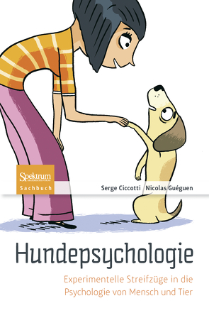 Hundepsychologie von Berger,  Heike, Bretthauer,  Jutta, Ciccotti,  Serge, Guéguen,  Nicolas