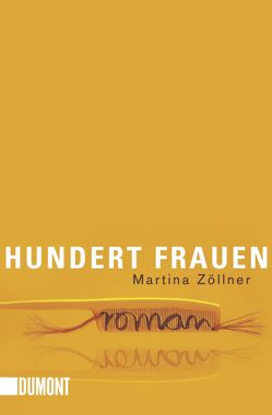 Hundert Frauen von Zöllner,  Martina