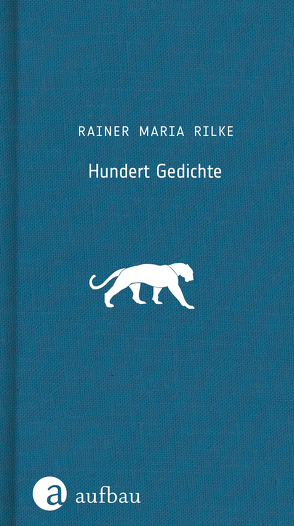 Hundert Gedichte von Häussermann,  Gisela, Häussermann,  Ulrich, Rilke,  Rainer Maria