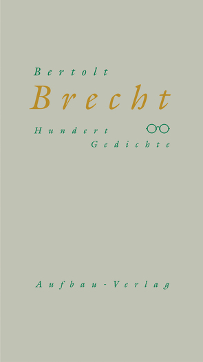 Hundert Gedichte von Brecht,  Bertolt, Herzfelde,  Wieland