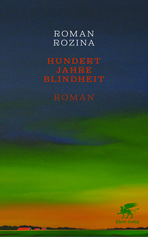 Hundert Jahre Blindheit von Rozina,  Roman, Zaleznik,  Alexandra Natalie