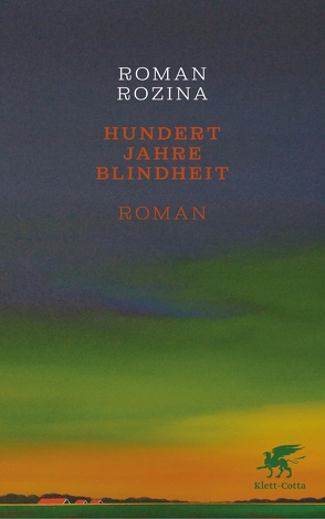 Hundert Jahre Blindheit von Rozina,  Roman, Zaleznik,  Alexandra