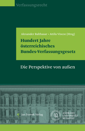 Hundert Jahre österreichisches Bundes-Verfassungsgesetz von Balthasar,  Alexander, Vincze,  Attila