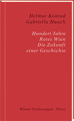 Hundert Jahre Rotes Wien von Hauch,  Gabriella, Konrad,  Helmut