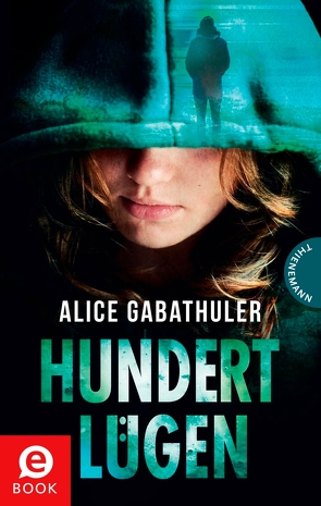 Hundert Lügen von Gabathuler,  Alice