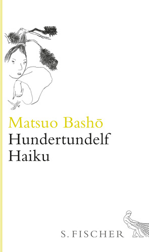 Hundertundelf Haiku von Bashô,  Matsuo, Ikemura,  Leiko, Wuthenow,  Ralph-Rainer