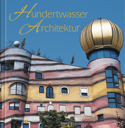 Hundertwasser Architektur von Korsch Verlag
