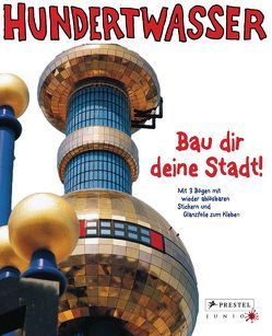 Hundertwasser – Bau dir deine Stadt!