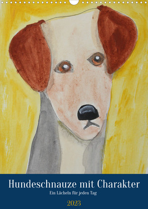 Hundeschnauze mit Charakter (Wandkalender 2023 DIN A3 hoch) von Kraemer,  Ursula